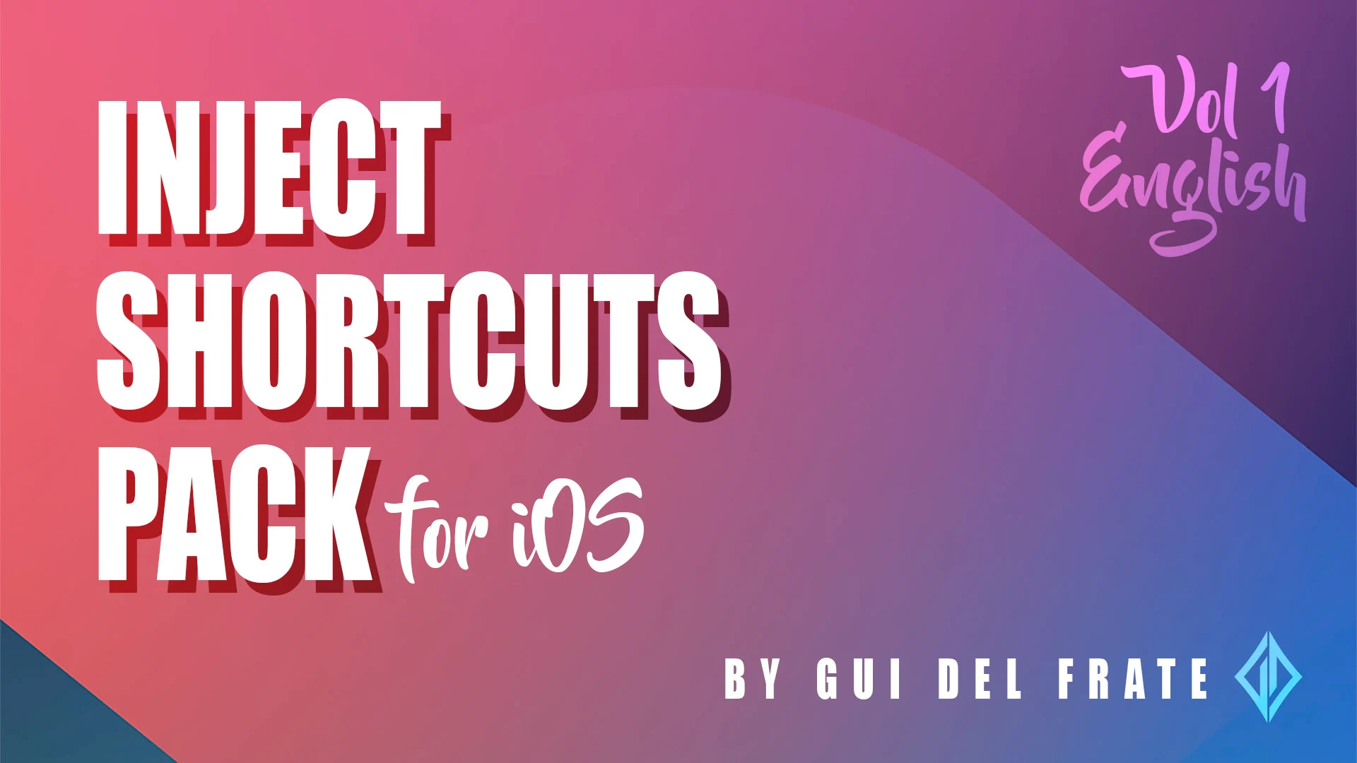 Gui Del Frate Magic - Inject Shortcuts Pack - Vol. 1